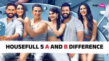 Housefull 5 A and B Difference: Which climax is more fun? Know the full details before booking tickets